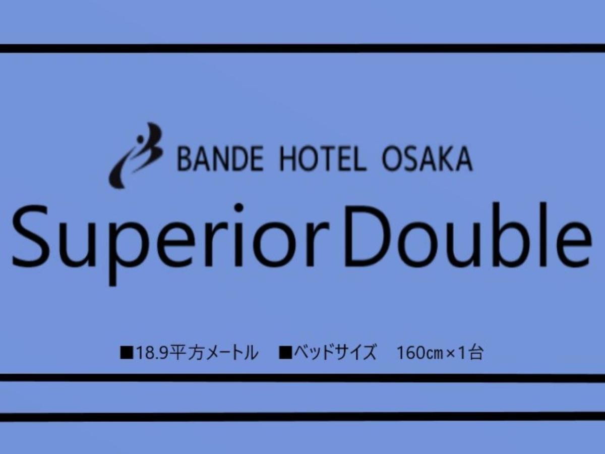Bande Hotel Οσάκα Εξωτερικό φωτογραφία